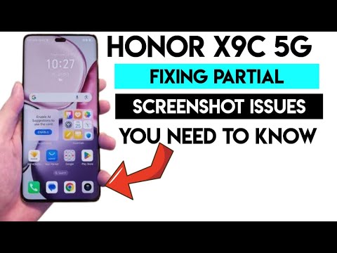 Honor X9c 5G: Fixing Partial Screenshot Issues You Need to Know #HonorX9c5G