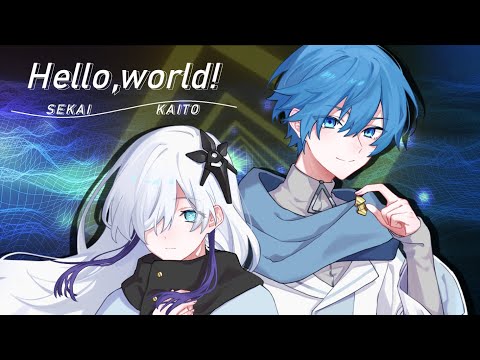 Hello,world! / 星界 KAITO cover