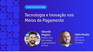 Tecnologia e Inovação nos Meios de Pagamento | Eduardo Migotto & Fabio Rosato | APIX 2024