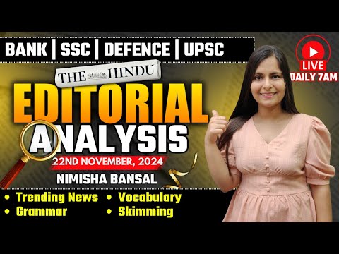 Editorial Analysis | 22nd November, 2024 | Vocab, Grammar, Reading, Skimming | Nimisha Bansal