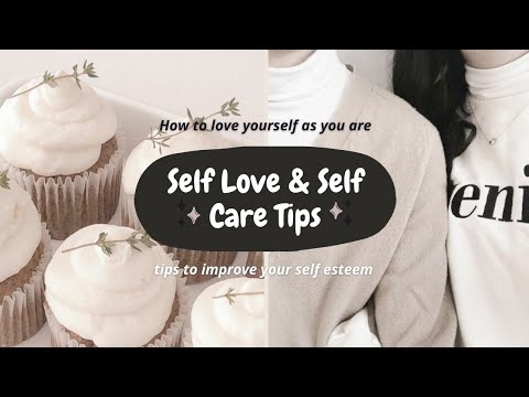 Self Love And Self Care Tips (How To Practice Self Love)