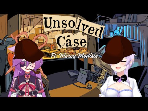 【UNSOLVED CASE】: Ft. @MercyModiste  Just Two Purple Detectives on the case! #vtuber