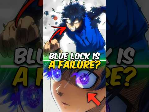 Why BLUE Lock Anime is a FAILURE 😭? ⋮ BLUE LOCK #shorts #anime #bluelock