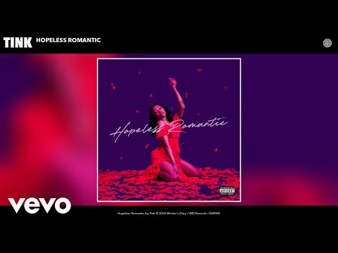 Tink - Hopeless Romantic (Audio)