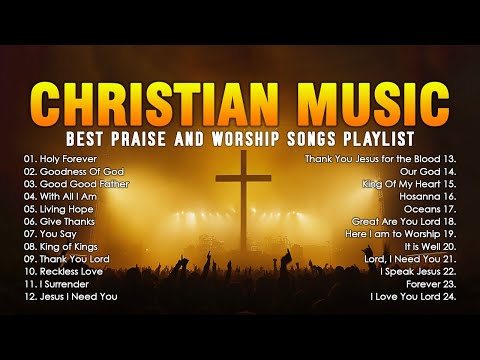 Holy Forever, Goodness Of God,... (Lyrics) Best Praise And Worship Songs Playlist 2024