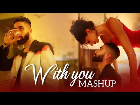 With You X Summer High X Dil Nu X I Love You Baby | New Mashup - DJ HARSH SHARMA X SUNIX THAKOR