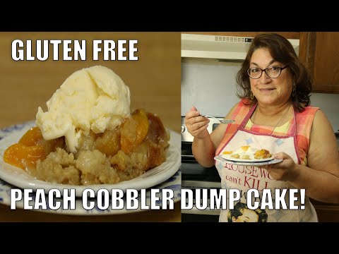 Gluten Free Peach Cobbler (Dump Cake) | Gluten Free Desserts | 12 Bad Foods Series (2020)