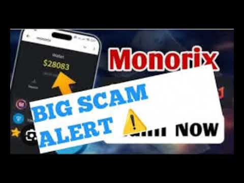 MONORIX BIG SCAM