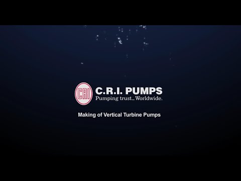 Making of a Vertical Turbine pump | C.R.I. Pumps