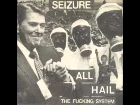 Seizure - All Hail The Fucking System 7" EP [1986]