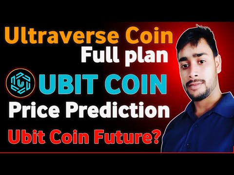 Ultraverse Coin full Plan | Ubit Coin price Prediction | ubit coin future plan today ||