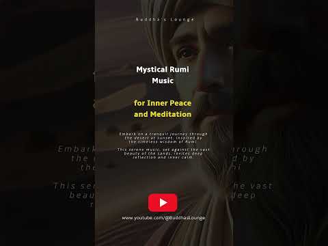 Mystical Rumi Music for Inner Peace and Meditation 🌄