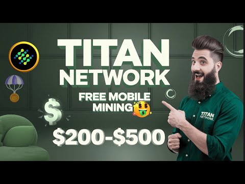 Titan Network ! || Free Mobile Mining App || Run Node in Mobile