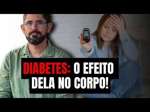 Como a Diabetes Destrói seu Corpo em Silêncio!