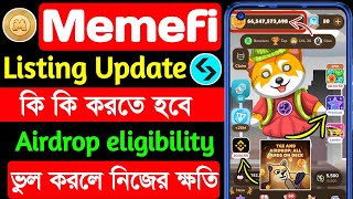 memefi new update today । memefi listing date । memefi airdrop eligibility ।memefi airdrop criteria