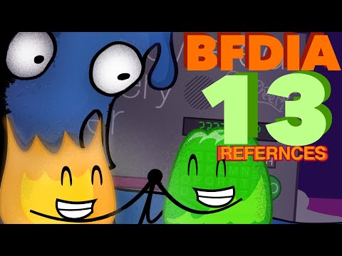 EVERY reference in BFDIA 13