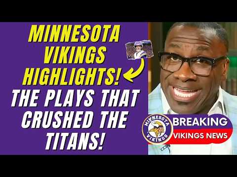 🤯🔥 MUST-WATCH: THE MOST ELECTRIFYING PLAYS FROM THE VICTORY VS TITANS! MINNESOTA VIKINGS HIGHLIGHTS