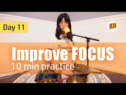 10 min Sound Meditation for FOCUS - Day 11 Challenge