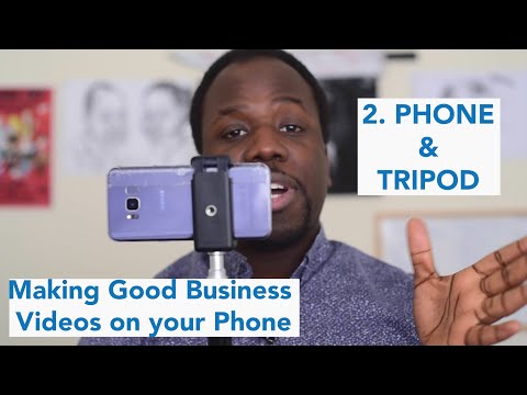 2. Phone and tripod - Making Good Business Videos on your Phone