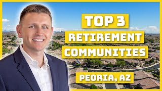 Top 3 BEST PLACES for Retirement in Peoria, AZ