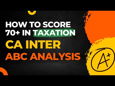 CA Inter Taxation- ABC Analysis (Most IMPORTANT chapters)- May/Nov'23