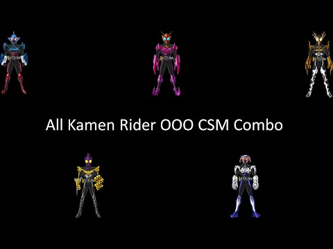 All Kamen Rider OOO CSM Combo