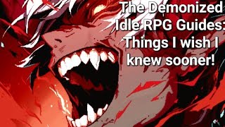 Things I Wish I Knew Sooner! - The Demonized Idle RPG