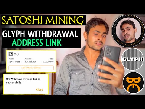 Glyph Withdrawal Address Link Satoshi App || OG Airdrop Withdrawal Process || Satoshi Mining Update