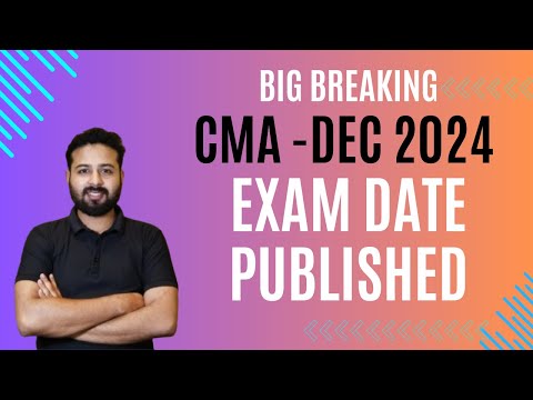 Breaking News| CMA DEC-2024 EXAM TIME TABLE PUBLISHED