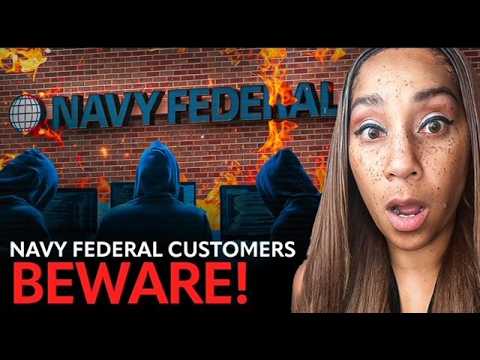 BAD NEW! NAVY FEDERAL Customs MONEY TAKEN out customers ACCOUNTS by SCAMMERS!