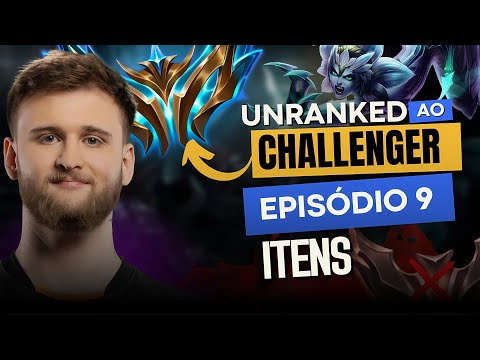 Unranked ao Challenger - A influência dos itens no potencial do seu campeão! #9 | Ranger