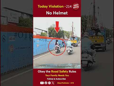 TODAY VIOLATION - 214 Protect Your Ride with Helmet #chennaitrafficpolice #otr #obeytherules