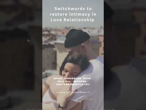 Restore Intimacy in a Love Relationship💑 ❤️ with Switchwords|Read description how to use them.#viral