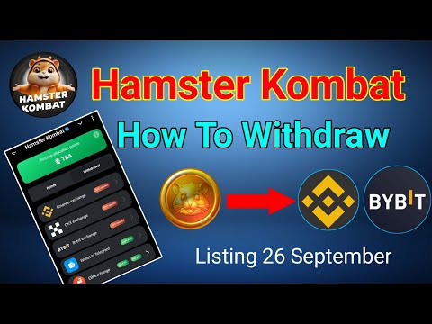 "How to Withdraw Hamster Kombat Tokens | Binance & Bybit Listing on September 26"