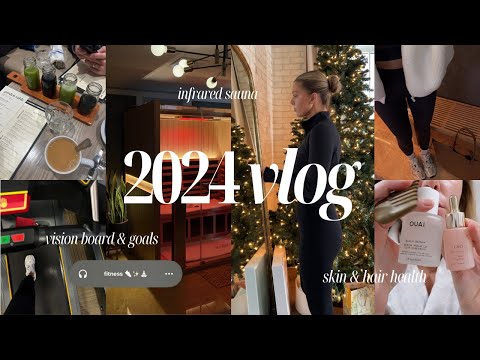 2024 VLOG: deep dive of my vision board & goals, infrared sauna, day of wellness! skin & hair care