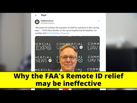 Remote ID - why there may be no effective relief coming from the FAA