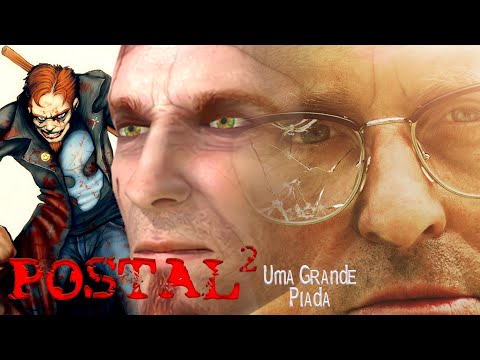 POSTAL 2 é a Maior Metáfora dos Games