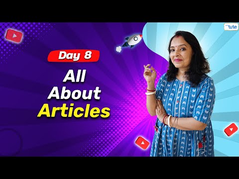 Articles in English Grammar | Day 8 | English Grammar Series 2024