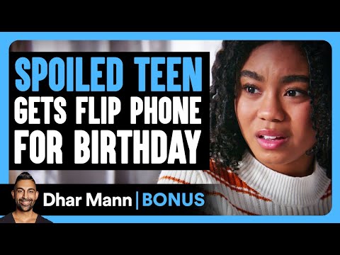 SPOILED TEEN Gets FLIP PHONE For Birthday | Dhar Mann Bonus!