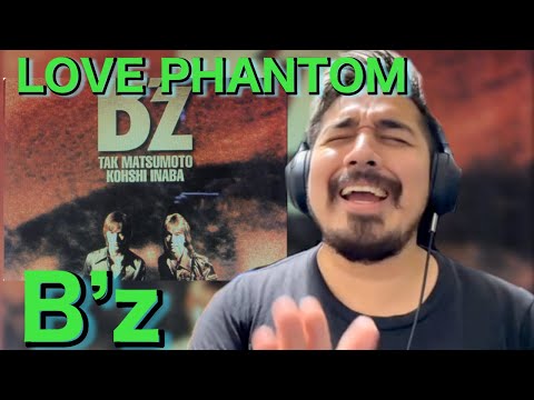 【海外の反応】B'z - LOVE PHANTOM［リアクション動画・解説］- Reaction Video -［メキシコ人の反応］