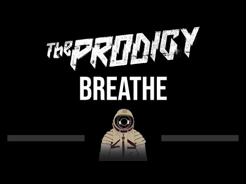 Prodigy • Breathe (CC) (Upgraded Video) 🎤 [Karaoke] [Instrumental Lyrics]