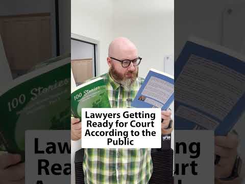 How Lawyers Get Ready For Court (Public Perspective vs Reality)