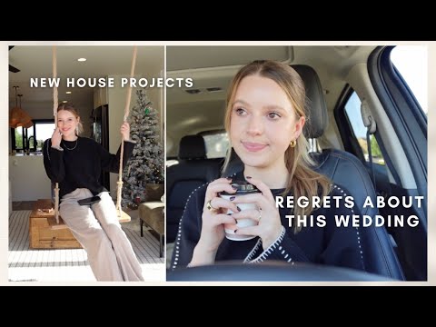 VLOG: regrets about this wedding + new house projects