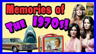 Remembering The 1970s!