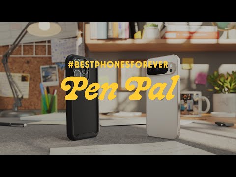 #BestPhonesForever: Pen Pal