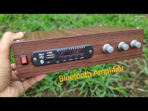 Amplifier - Make Bluetooth, USB and FM Amplifier at home