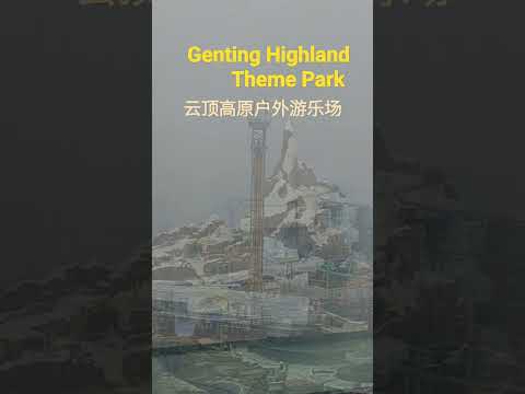 Genting Highland Theme Park View 云顶高原户外遊乐场