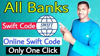 How To Find Swift Code Of Any Bank !! Online Find All Banks Swift Code !! Sbi Swift Code