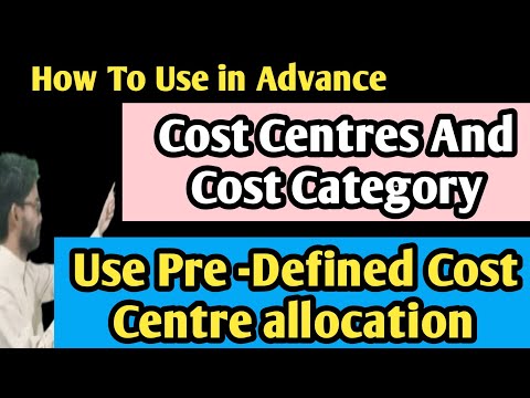 Cost Centres and Cost Category | Use Pre -Defined  Cost Centre Allocation in tally ERP 9 #COSTCENTRE