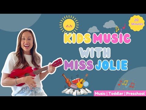 20 Minutes Kids Music Class | Songs For Preschool And Toddlers | With Miss Jolie